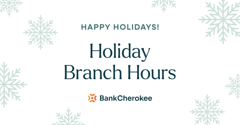BankCherokee Holiday Hours 2025