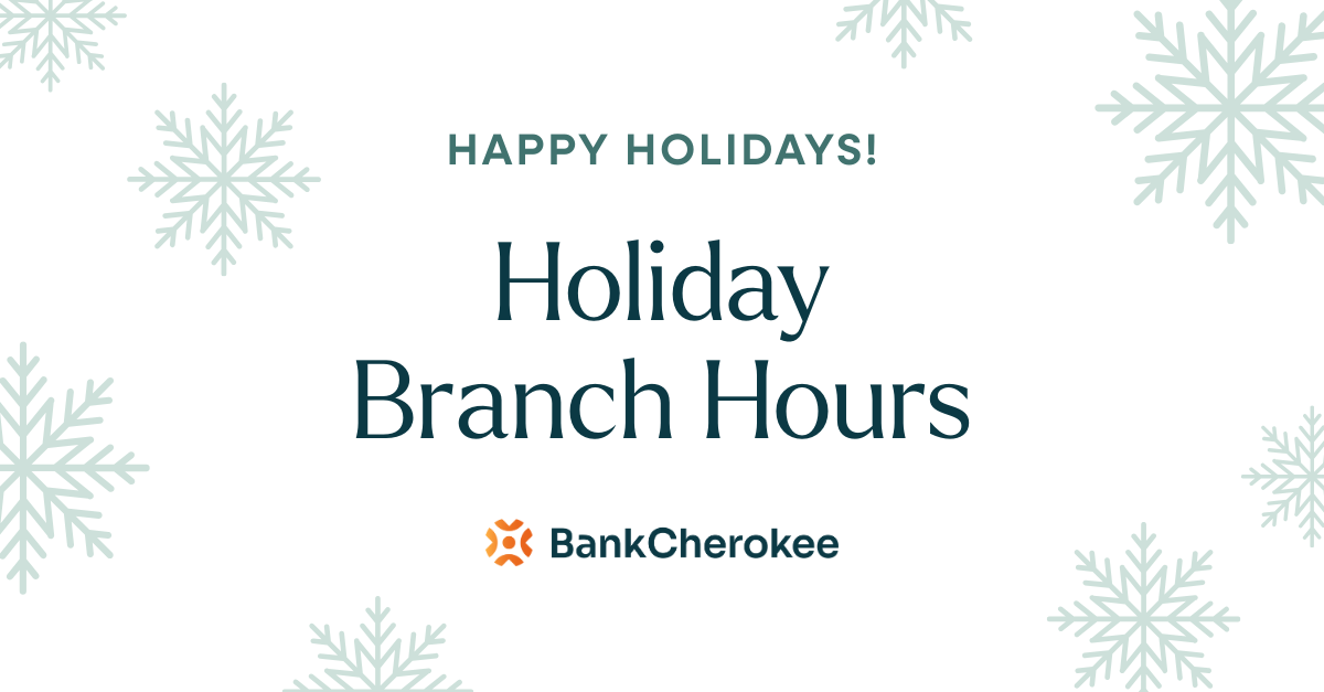 BankCherokee Holiday Hours 2025